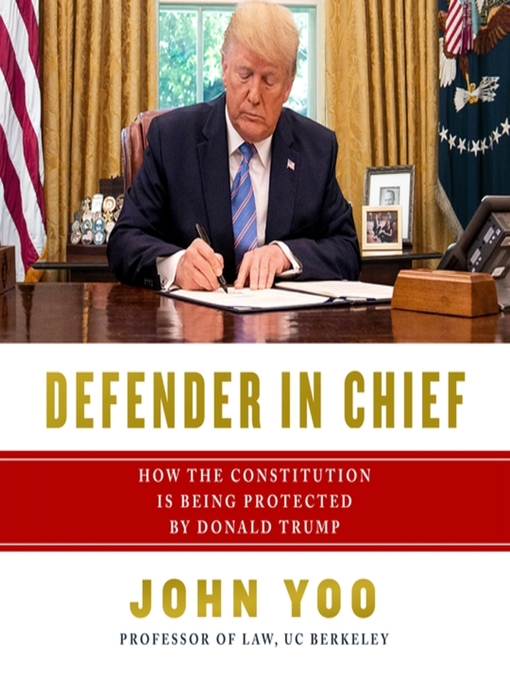 Title details for Defender in Chief by John Yoo - Available